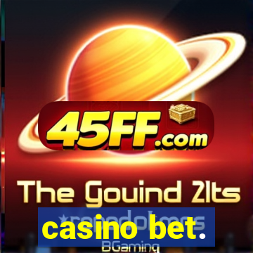 casino bet.